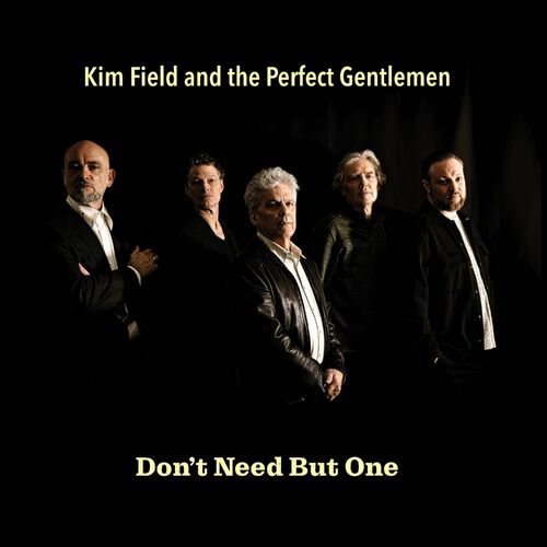 Kim Field and the Perfect Gentlemen - Don't Need But One 2025