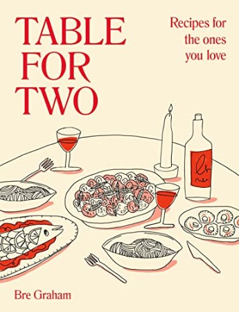 35c1cc0ab41114d381b54a7892f154a3 - Table for Two - Bre Graham