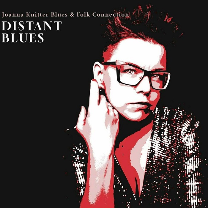 Joanna Knitter Blues & Folk Connection - Distant Blues 2025