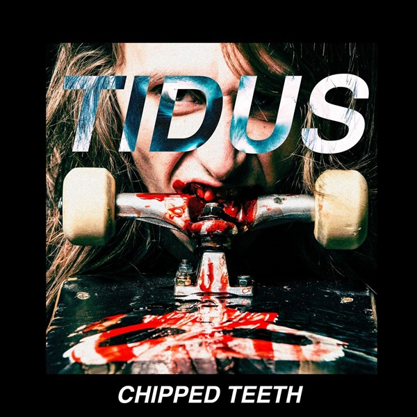 Tidus - Chipped Teeth [EP] (2023)
