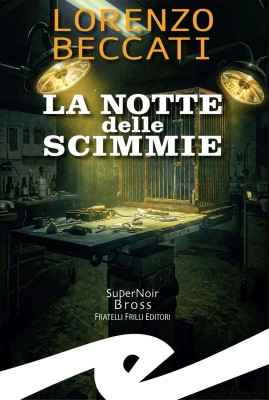 Lorenzo Beccati - La notte delle scimmie (2025)