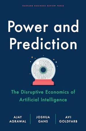 Power and Prediction – Ajay Agrawal
