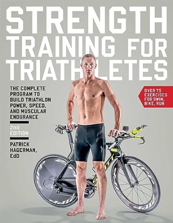 Strength Training for Triathletes – Patrick Hagerman Strength Training for Triathletes – Patrick Hagerman