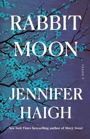 Rabbit Moon  – Jennifer Haigh