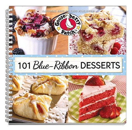 101 Blue Ribbon Dessert Recipes – Gooseberry Patch