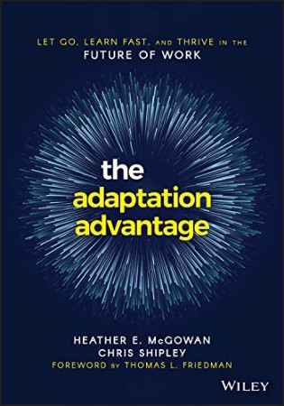 The Adaptation Advantage – Heather E. McGowan