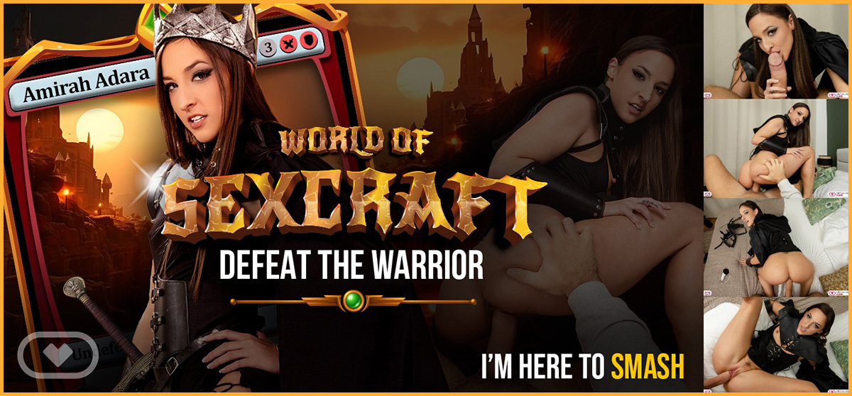 Amirah Adara - World of Sexcraft: Defeat the Warrior