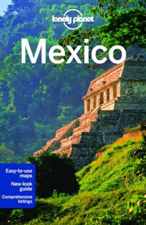Mexico – Lonely Planet Mexico – Lonely Planet