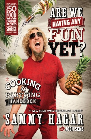 Are We Having Any Fun Yet? – Sammy Hagar