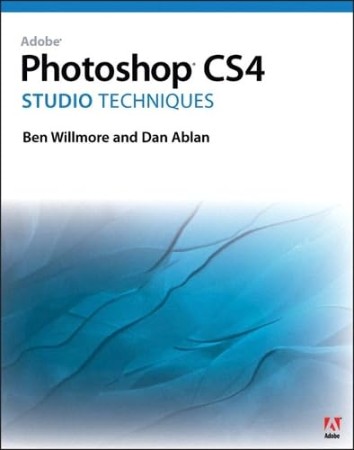 Adobe Photoshop CS4 Studio Techniques – Chad Perkins