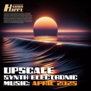 Upscale Synth Electronic Music (2025)