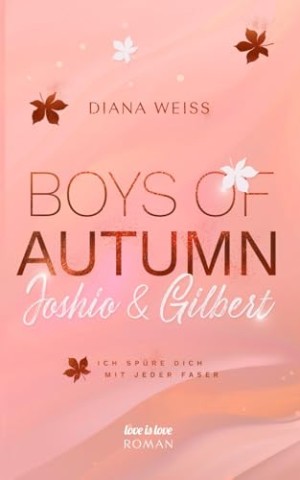 Cover: Diana Weiss - Boys of Autumn: Love is Love Roman