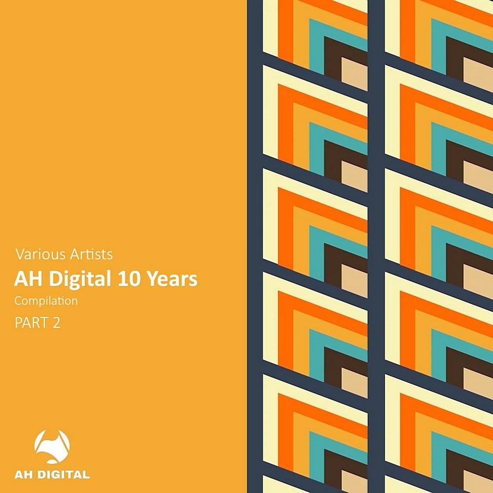 AH Digital 10 Years, Pt. 2 (2025)