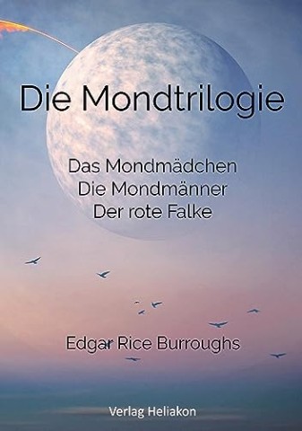Cover: Edgar Rice Burroughs - Die Mondtrilogie