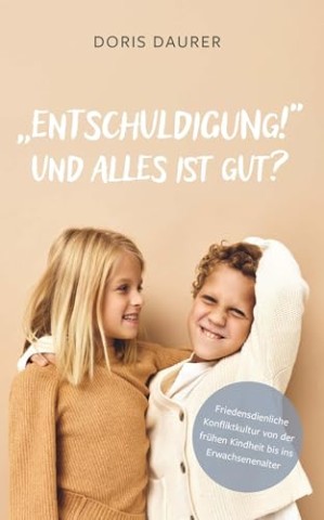 Cover: Daurer, Doria - Entschuldigung! &ndash; Und alles ist gut 