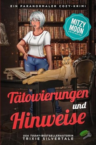 Cover: Silvertale, Trixie - T&auml;towierungen und Hinweise