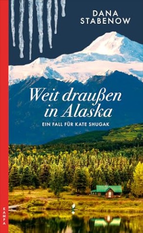 Cover: Stabenow, Dana - Weit drau&szlig;en in Alaska: Ein Fall f&uuml;r Kate Shugak