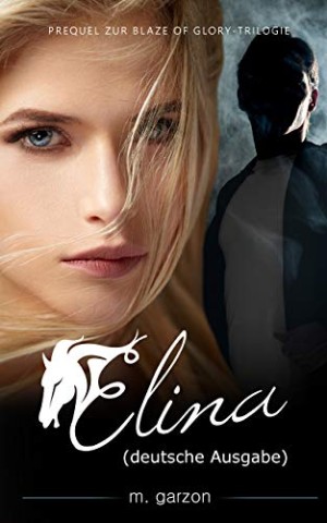 Cover: Elina W&ouml;rmann - Die Glut in ihr: Band 1 (Flammen-Trilogie)
