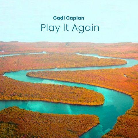 Gadi Caplan - Play It Again (2025)