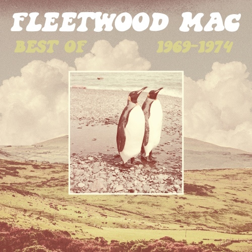Fleetwood Mac - Best of 1969-1974 (2024) [WEB Release, 24bit/44.1kHz] FLAC