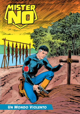Mister No a colori 157 - Un mondo violento (RCS 2023-10-26)