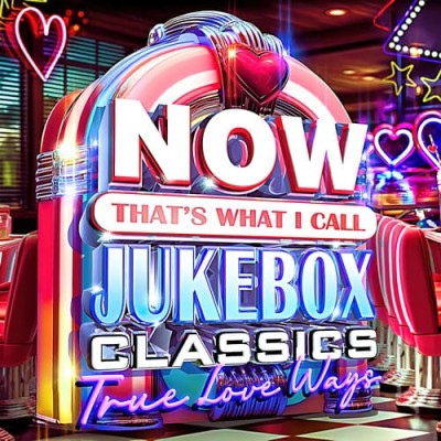 NOW Thats What I Call Jukebox Classics True Love Ways (4CD) (2025)