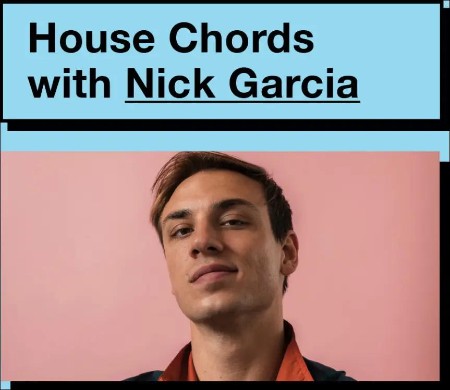 fb0a608ed9b5327d4e701b72ac3e1e93 - House Chords with Nick Garcia