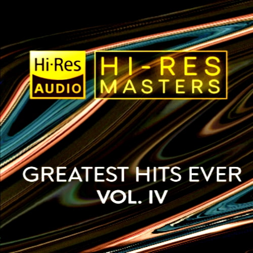 Hi-Res Masters Greatest Hits Ever Vol. IV (2025) FLAC
