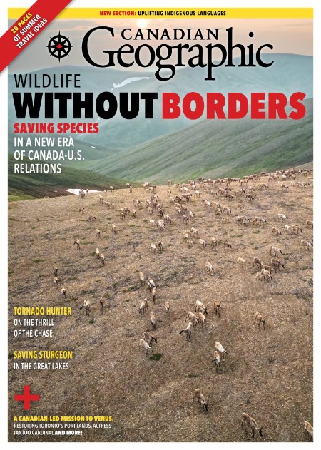 Canadian Geographic - May-June 2025