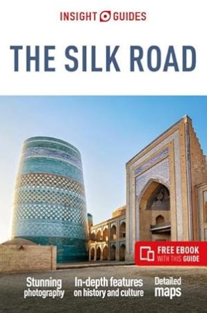 10aac1575d1b4db15427a06753feec26 - Insight Guides The Silk Road - Insight Guides