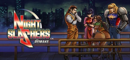Night Slashers Remake Update v1.0.6