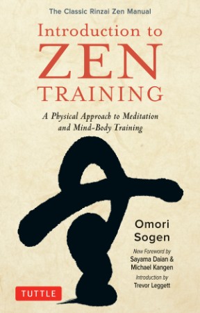 edb02209412db39dd5bc5ae3c54416ab - Introduction to Zen Training - Body Training - Sogen