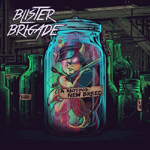 Blister Brigade - A Rioting New Breed (2025) MP3