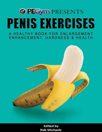 Penis Exercises – Michaels Penis Exercises – Michaels