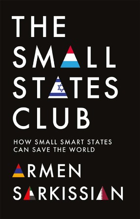 The Small States Club – Armen Sarkissian The Small States Club – Armen Sarkissian