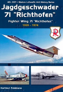 Jagdgeschwader 71 'Richthofen': 1959-1974 (Modern Luftwaffe Unit History Series 007)