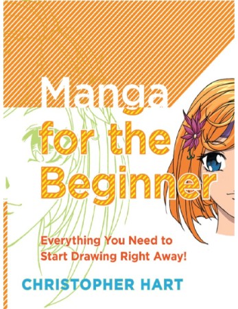 Manga for the Beginner – Christopher Hart Manga for the Beginner – Christopher Hart