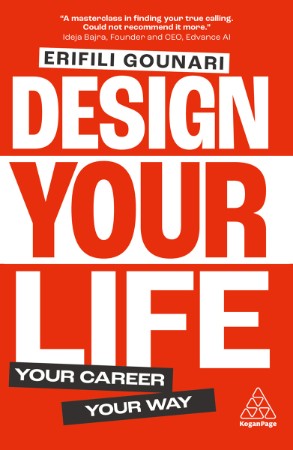 DESIGN YOUR LIFE YOUR CAREER YOUR WAY – GOUNARI DESIGN YOUR LIFE YOUR CAREER YOUR WAY – GOUNARI