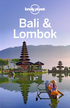 Lonely Planet Bali, Lombok & Nusa Tenggara 17 – Virginia Maxwell