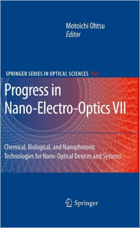 Ohtsu M Progress in Nano-Electro-Optics VII Chemical, Biological, 2010