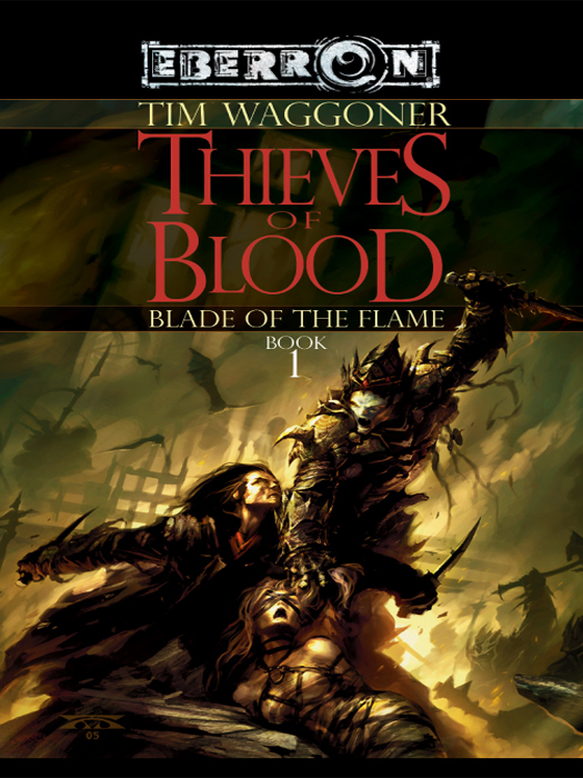 Tim Waggoner – The Thieves of Blood: Blade of the Flame – Book 1