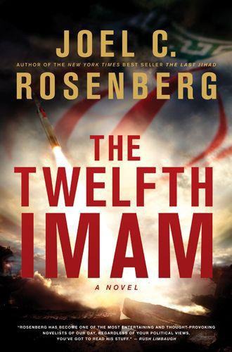 Joel C. Rosenberg – The Twelfth Imam