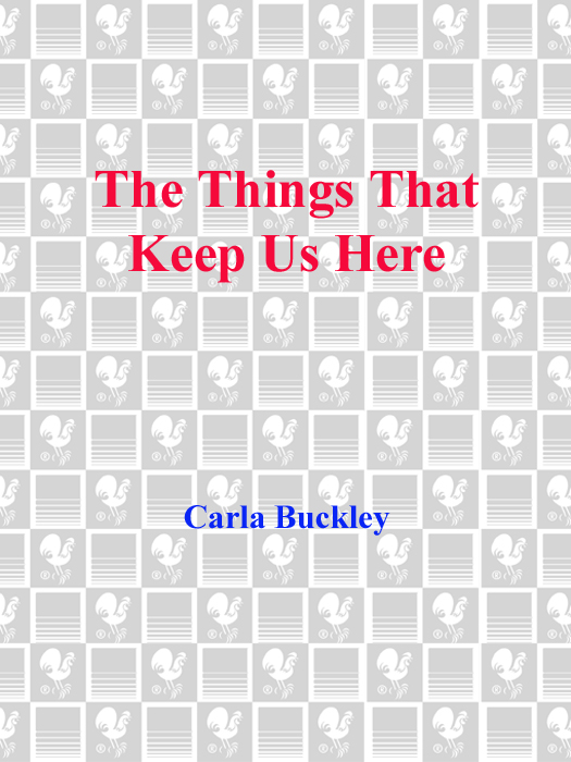 Carla Buckley – the Things That Keep Us Here