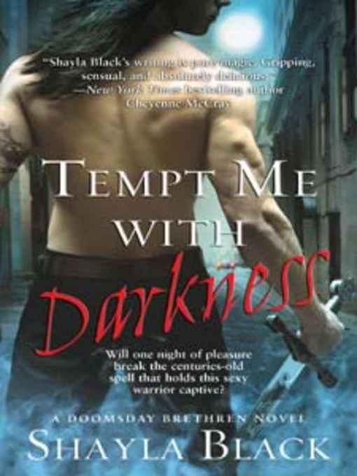 Shayla Black - Tempt Me with Darkness (Doomsday Brethren #1)