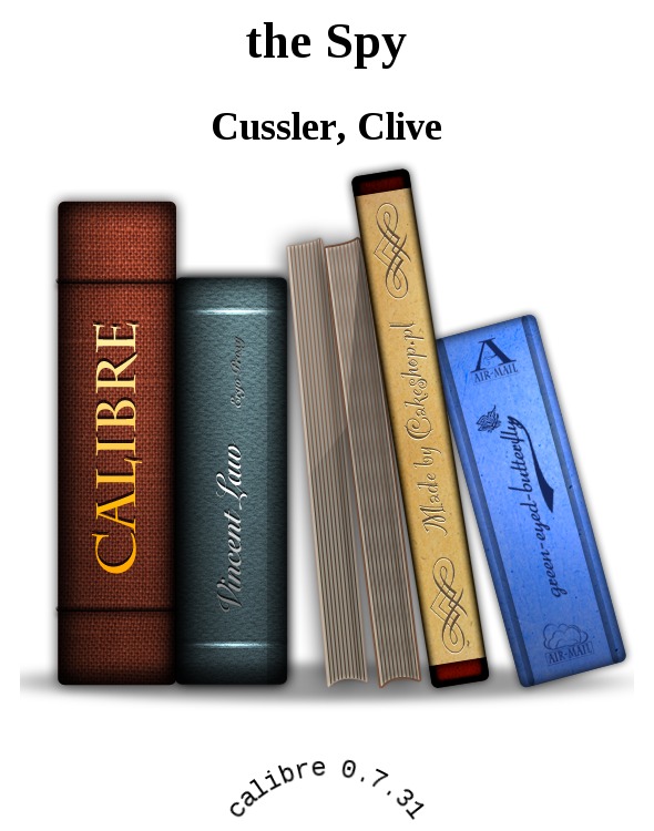 Clive Cussler - The Spy