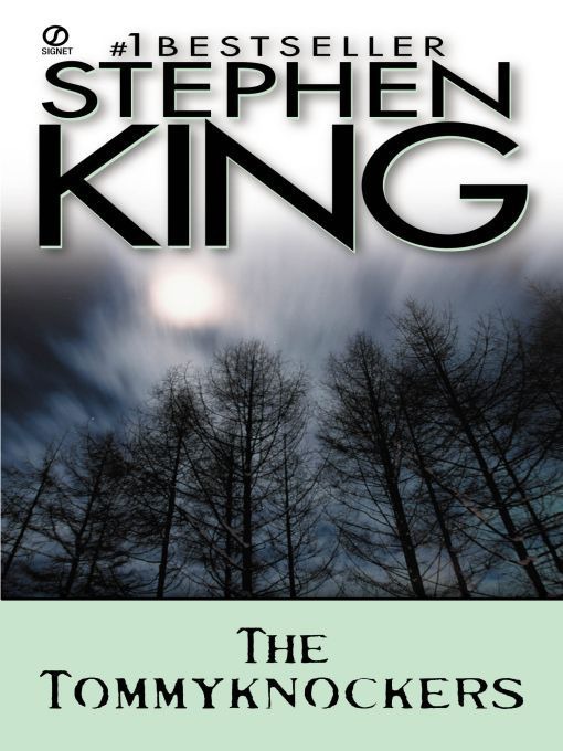 Stephen King – The Tommyknockers
