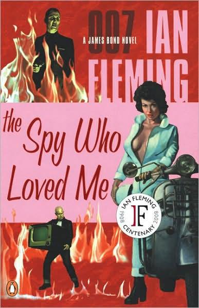Ian Fleming - The Spy Who Loved Me