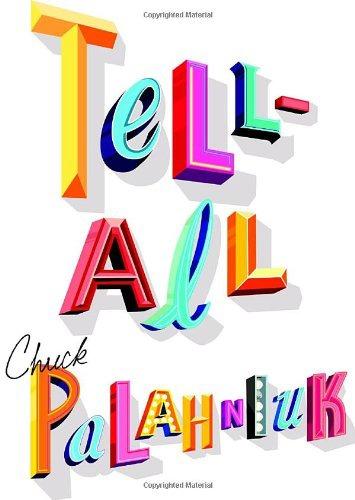 Chuck Palahniuk - Tell-All