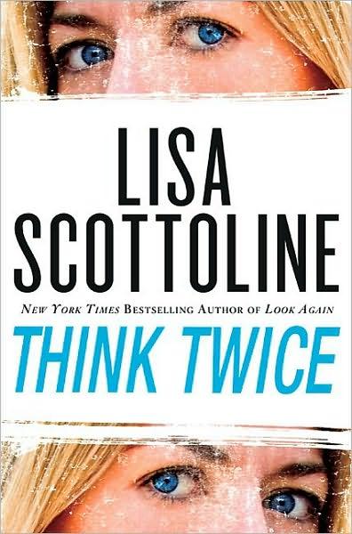 Lisa Scottoline – Think Twice (Rosato and Associates #11)