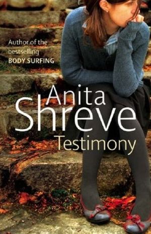 Anita Shreve - Testimony